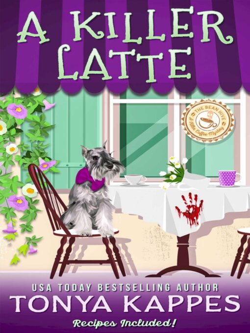 Title details for A Killer Latte by Tonya Kappes - Available